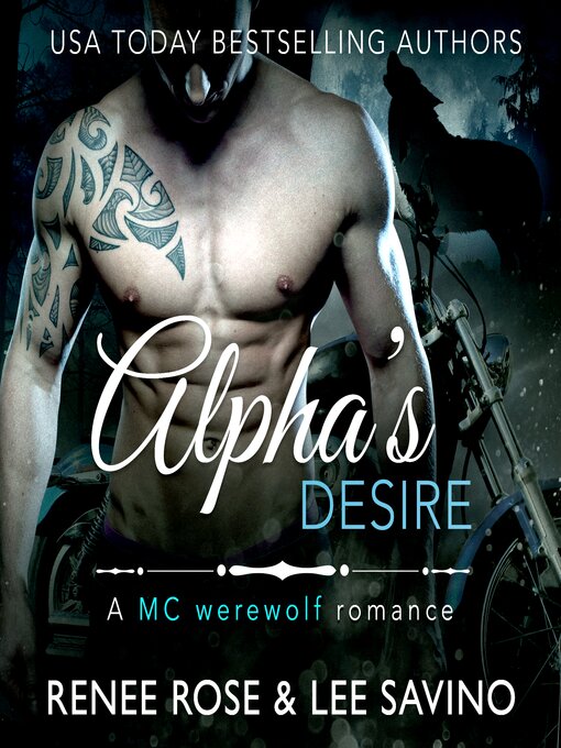 Title details for Alpha's Desire by Renee Rose - Available